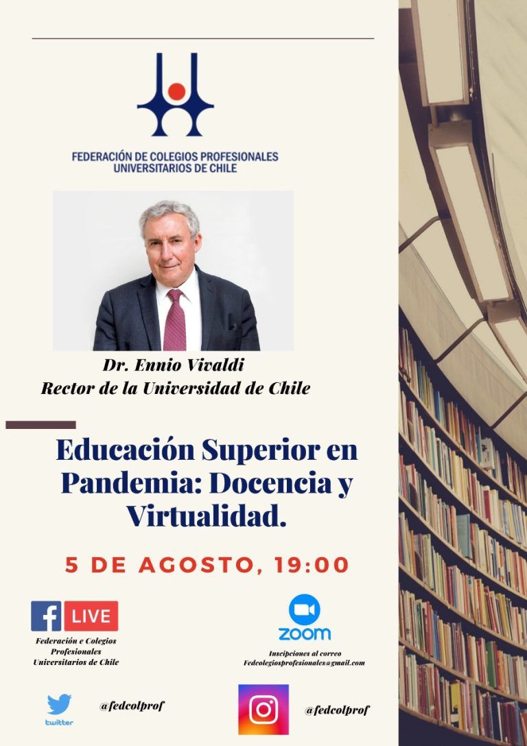 Educacion Superior en Pandemia: Docencia y Virtualidad. Dr. Ennio Vivaldi Rector Universidad de Chile